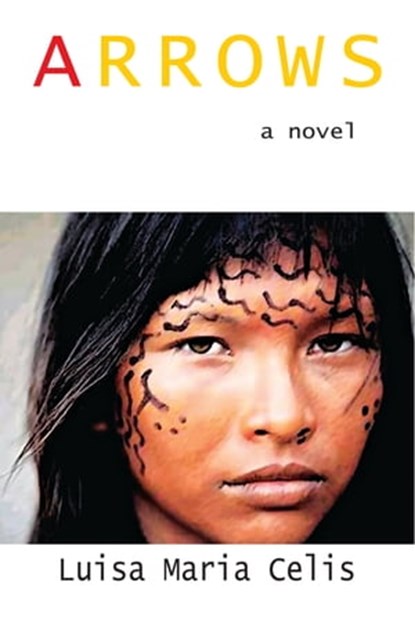 Arrows, Luisa Maria Celis - Ebook - 9781465807922