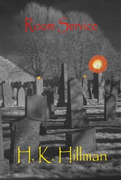 Room Service, H K Hillman - Ebook - 9781465811257