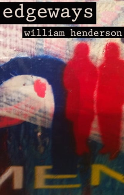 Edgeways, William Henderson - Ebook - 9781465814999