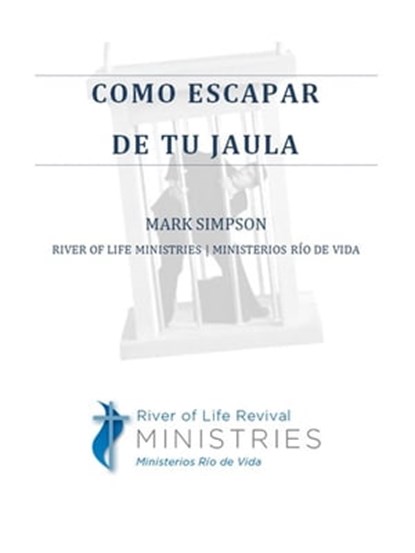 Como Escapar de Tu Jaula, Mark Simpson - Ebook - 9781465819444