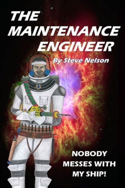The Maintenance Engineer, Steve Nelson - Ebook - 9781465819741