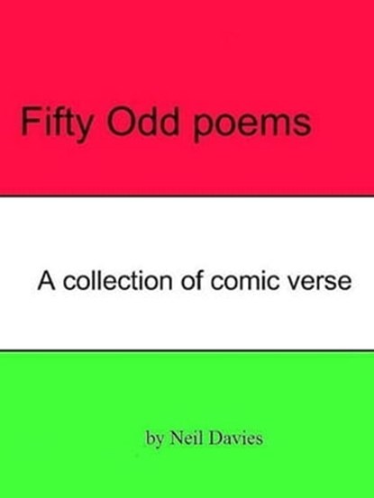 Fifty ' Odd ' Poems, Neil Davies - Ebook - 9781465821874
