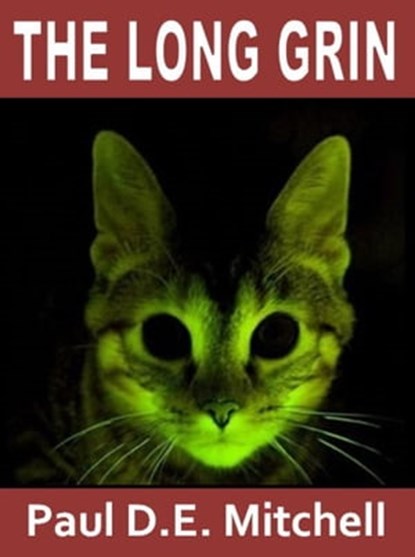 The Long Grin, Paul D.E. Mitchell - Ebook - 9781465825957