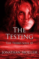 The Testing - Jonathan Moeller - 9781465839503