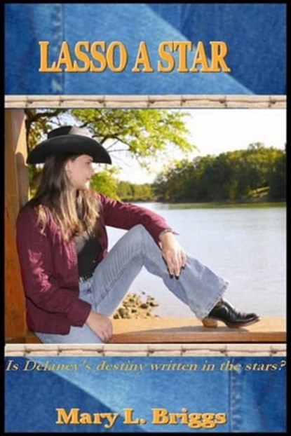 Lasso a Star, Mary L. Briggs - Ebook - 9781465859341
