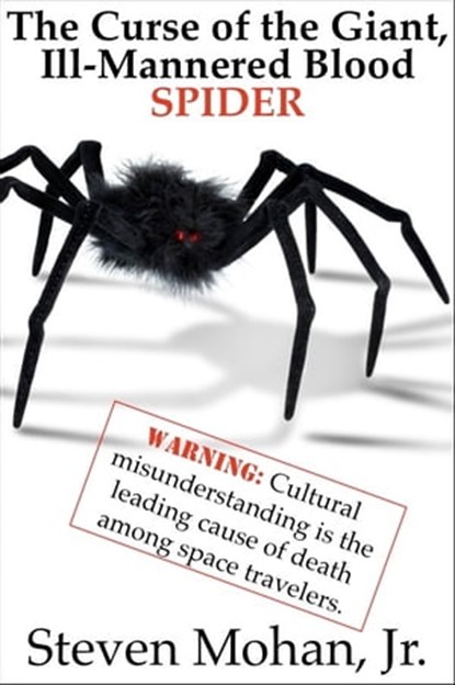 The Curse of the Giant, Ill-Mannered Blood Spider, Steven Mohan, Jr. - Ebook - 9781465883308
