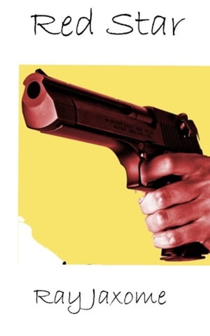 Red Star, Ray Jaxome - Ebook - 9781465892034