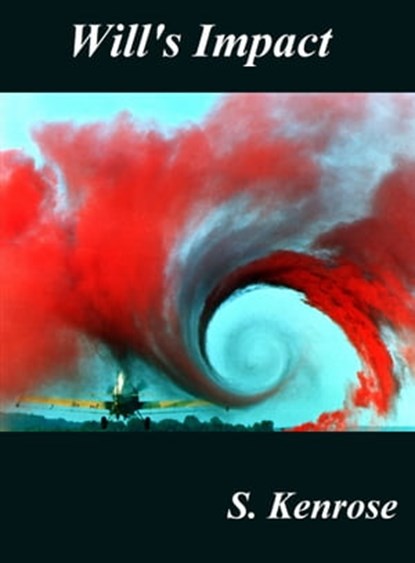 Will's Impact, Stephanie Kenrose - Ebook - 9781465894281