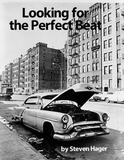 Looking for the Perfect Beat, Steven Hager - Ebook - 9781465895974