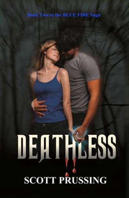 Deathless, Scott Prussing - Ebook - 9781465899910