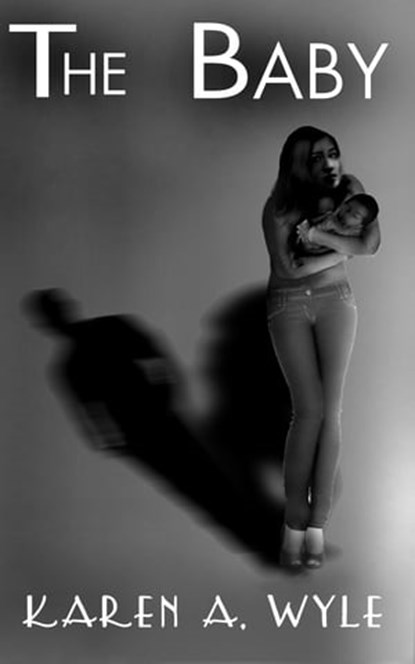 The Baby, Karen A. Wyle - Ebook - 9781465902184