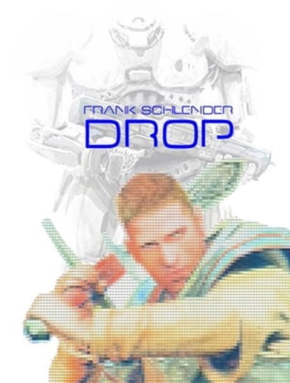 Drop, Frank Schlender - Ebook - 9781465915689