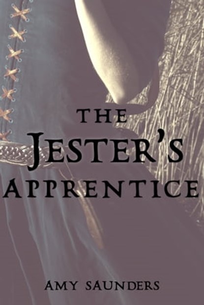 The Jester's Apprentice, Amy Saunders - Ebook - 9781465920768