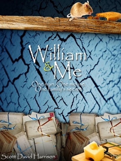 William & Me, Scott David Harrison - Ebook - 9781465931412