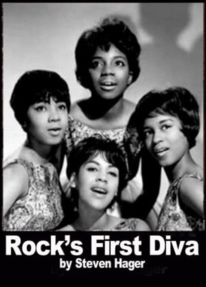 Rock's First Diva, Steven Hager - Ebook - 9781465937070