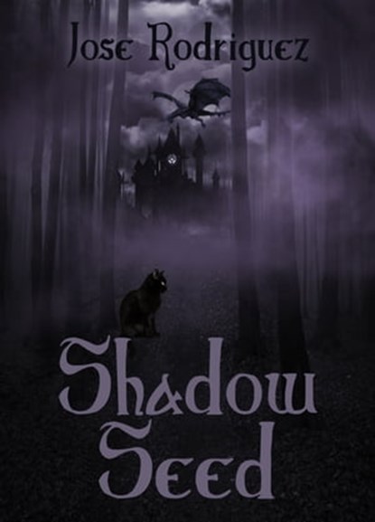 Shadow Seed, Jose Rodriguez - Ebook - 9781465961013