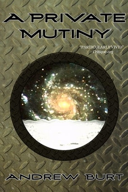A Private Mutiny, Andrew Burt - Ebook - 9781465961358