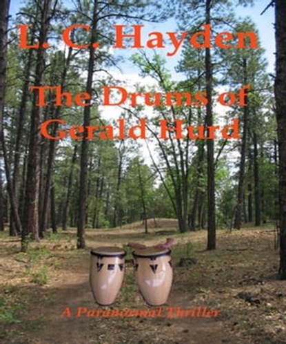 The Drums of Gerald Hurd, L. C. Hayden - Ebook - 9781465968913
