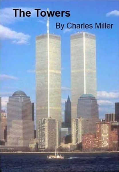 The Towers, Charles Miller - Ebook - 9781465975997