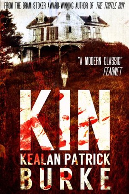 Kin, Kealan Patrick Burke - Ebook - 9781465978769