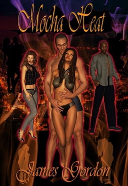 Mocha Heat, James Gordon - Ebook - 9781466002739