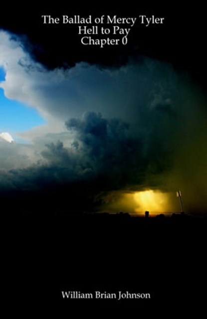 The Ballad of Mercy Tyler, William Brian Johnson - Ebook - 9781466008724
