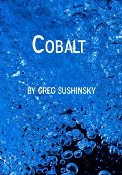 Cobalt, Greg Sushinsky - Ebook - 9781466010185