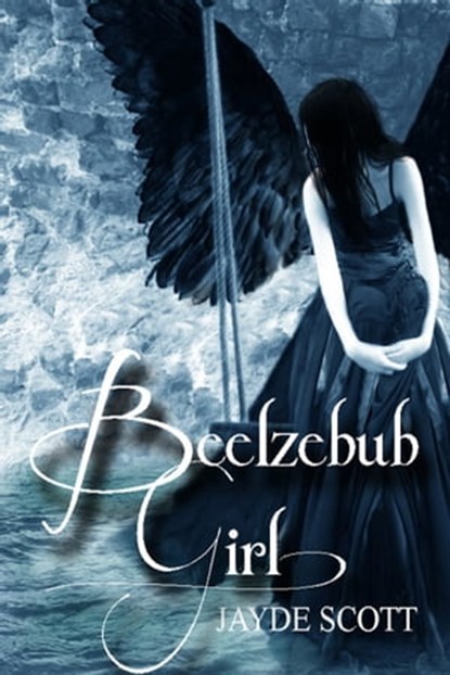 Beelzebub Girl (Ancient Legends Book 2), Jayde Scott - Ebook - 9781466014299