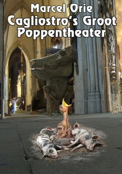 Cagliostro's Groot Poppentheater, Marcel Orie - Ebook - 9781466022300
