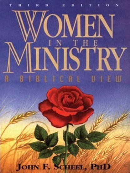 Women in the Ministry, John F. Scheel - Ebook - 9781466030954