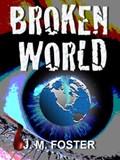 Broken World (A Novel)