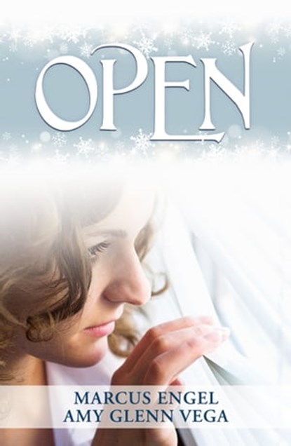 Open, Marcus Engel& Amy Vega - Ebook - 9781466042766
