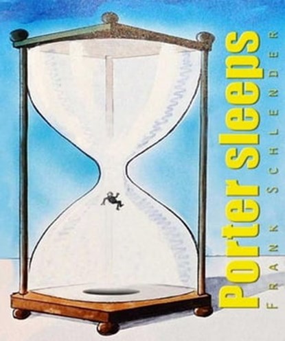 Porter sleeps, Frank Schlender - Ebook - 9781466048249