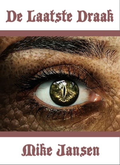 De Laatste Draak, Mike Jansen - Ebook - 9781466051881