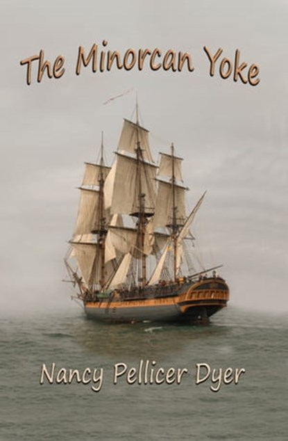 The Minorcan Yoke, Nancy Pellicer Dyer - Ebook - 9781466056374