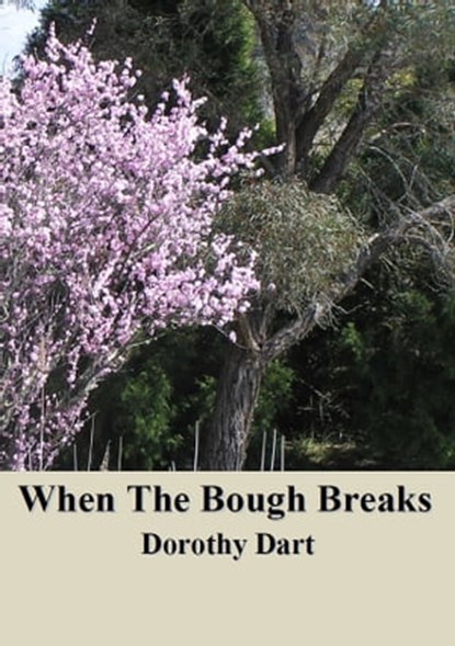 When The Bough Breaks, Dorothy Dart - Ebook - 9781466073340