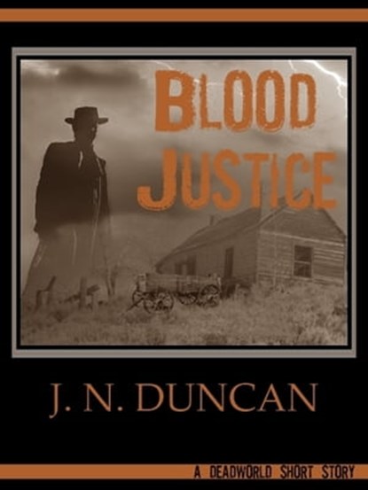 Blood Justice, Jim Duncan - Ebook - 9781466126824