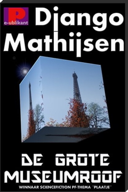 De grote museumroof, Django Mathijsen - Ebook - 9781466136472