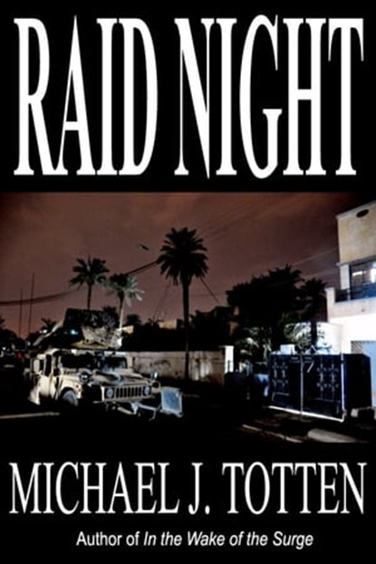 Raid Night, Michael J. Totten - Ebook - 9781466150034