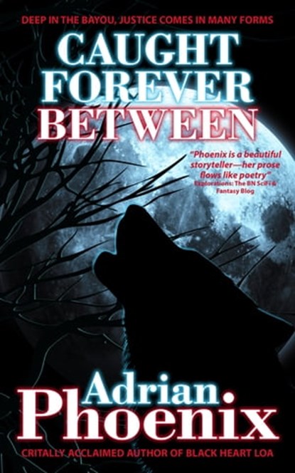 Caught Forever Between, Adrian Phoenix - Ebook - 9781466153332