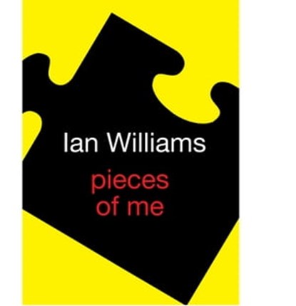 Pieces of Me, Ian Williams - Ebook - 9781466158221