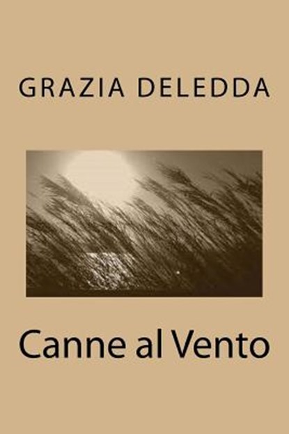 Canne al Vento, Grazia Deledda - Paperback - 9781466350977