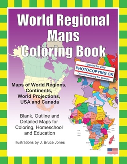 World Regional Maps Coloring Book: Maps of World Regions, Continents, World Projections, USA and Canada, J. Bruce Jones - Paperback - 9781466472945