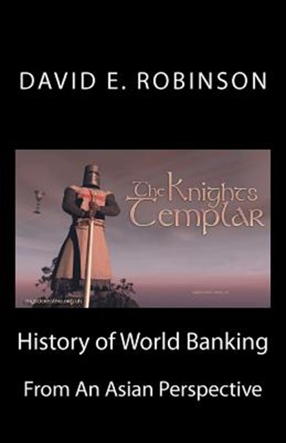 History of World Banking: From an Asian Perspective, David E. Robinson - Paperback - 9781466487161