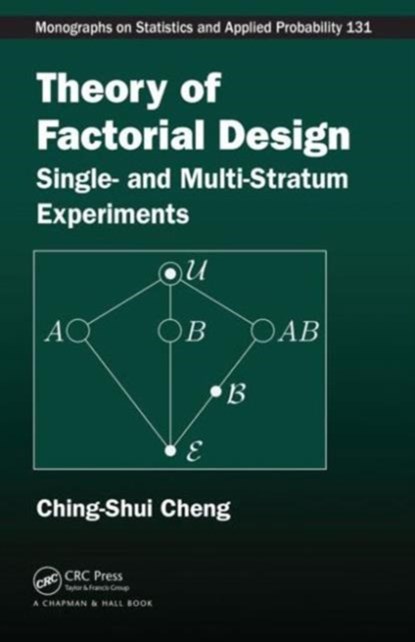 Theory of Factorial Design, Ching-Shui Cheng - Gebonden - 9781466505575