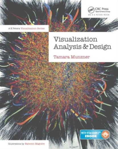Visualization Analysis and Design, Tamara Munzner - Gebonden - 9781466508910