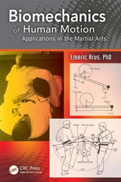 Biomechanics of Human Motion, ARUS,  Emeric, Ph.D. - Paperback - 9781466563230