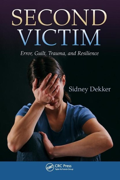 Second Victim, Sidney Dekker - Paperback - 9781466583412