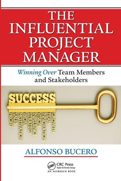 The Influential Project Manager, MSc Bucero - Paperback - 9781466596337