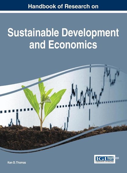 Handbook of Research on Sustainable Development and Economics, Ken D. Thomas - Gebonden - 9781466684331